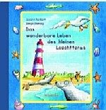 Das wunderbare Leben des kleinen Leuchtturms